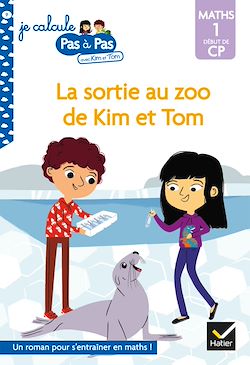Télécharger le livre :  Kim et Tom Maths 1 Début de CP - La sortie au zoo de Kim et Tom