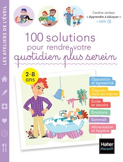 Télécharger le livre :  100 solutions pour rendre votre quotidien plus serein