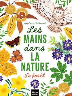 Télécharger le livre :  Les mains dans la nature - La forêt
