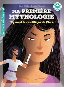 Télécharger le livre :  Ma première mythologie - Ulysse et les sortilèges de Circée - CP/CE1 6/7 ans