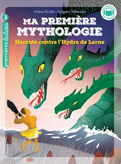 Télécharger le livre :  Ma première mythologie - Hercule contre l'Hydre de Lerne - CP/CE1 6/7 ans