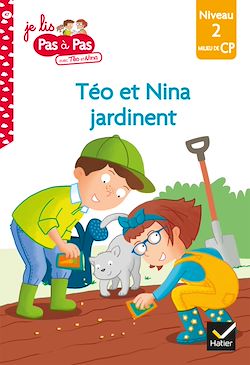 Télécharger le livre :  Téo et Nina Milieu CP niveau 2 - Téo et Nina jardinent