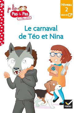 Télécharger le livre :  Téo et Nina Milieu CP niveau 2 - Le carnaval de Téo et Nina