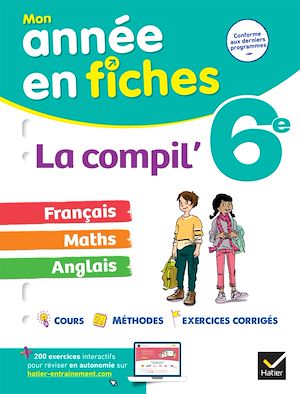 Téléchargez le livre :  La Compil' 6e : français, maths et anglais