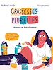 Télécharger le livre :  Grossesses plurielles - Histoires de (futurs) parents