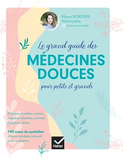 Télécharger le livre :  Le grand guide des médecines douces pour petits et grands
