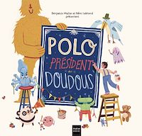 Téléchargez le livre :  Polo, président des doudous