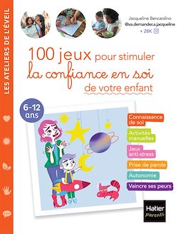 Télécharger le livre :  100 jeux pour stimuler la confiance en soi de votre enfant