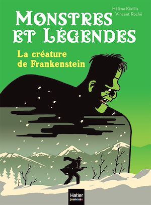 Download the eBook: Monstres et légendes - La créature de Frankenstein -  CE1/CE2 8/9 ans