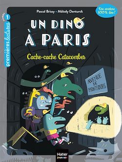 Télécharger le livre :  Un Dino à Paris  - Cache-cache Catacombes - 5-6 ans GS/CP