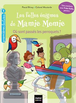 Télécharger le livre :  Les folles énigmes de Mamie Momie -  Où sont passés les perroquets - GS/CP 5/6 ans