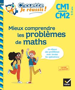 Télécharger le livre :  Mieux comprendre les problèmes de maths CM1/CM2 - Chouette, Je réussis !