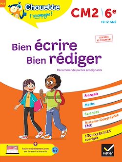 Télécharger le livre :  Chouette - Bien écrire, bien rédiger CM2/6e