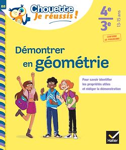 Télécharger le livre :  Démontrer en géométrie 4e, 3e - Chouette, Je réussis !