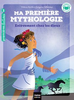 Télécharger le livre :  Ma première Mythologie - Enlèvement chez les dieux CP/CE1 - 6/7 ans