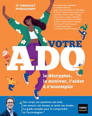 Download the eBook: Votre Ado : le décrypter, le motiver, l'aider à s'accomplir