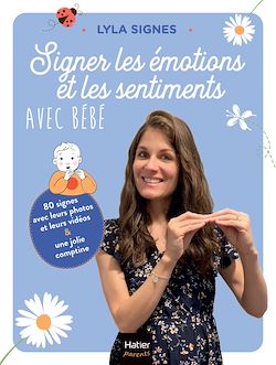 Télécharger le livre :  Signer les émotions et les sentiments avec bébé