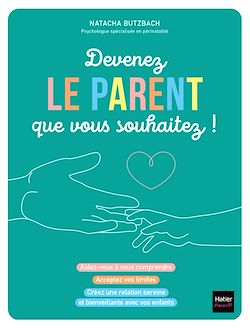 Télécharger le livre :  Devenez le parent que vous souhaitez !