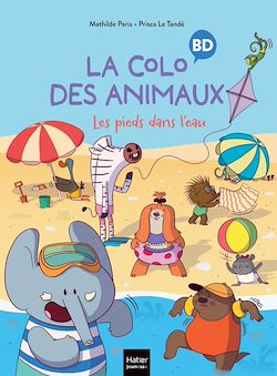 Télécharger le livre :  La colo des animaux - Les pieds dans l'eau