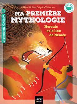 Télécharger le livre :  Ma première Mythologie - Hercule et le lion de Némée - CP/CE1 6/7 ans
