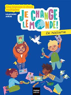 Télécharger le livre :  Je change le monde - Le racisme