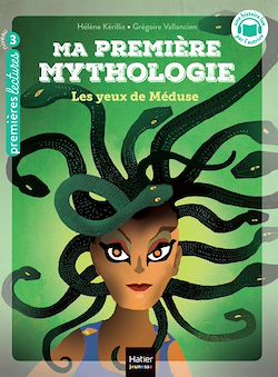Télécharger le livre :  Ma première mythologie - Les yeux de Méduse CP/CE1 6/7 ans