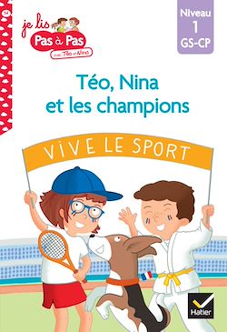 Télécharger le livre :  Téo et Nina GS-CP niveau 1 - Téo, Nina et les champions