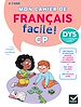 Télécharger le livre :  Mon cahier de Français facile DYS ! CP - 6 ans