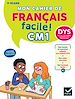 Télécharger le livre :  Mon cahier de Français facile DYS CM1 - Nouveau Programme