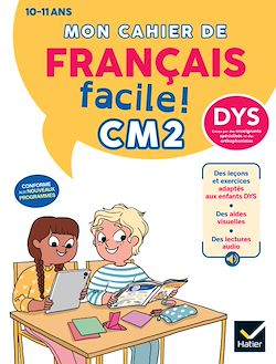 Télécharger le livre :  Mon cahier de Français facile DYS CM2 - Nouveau Programme