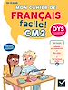 Télécharger le livre :  Mon cahier de Français facile DYS CM2 - Nouveau Programme