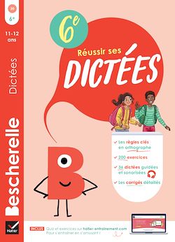 Télécharger le livre :  Bescherelle - Réussir ses dictées et progresser en orthographe - 6e