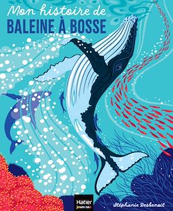 Télécharger le livre :  Mon histoire de baleine à bosse