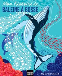 Téléchargez le livre :  Mon histoire de baleine à bosse
