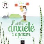 Télécharger le livre :  Mes histoires du calme - Mon anxiété à apaiser