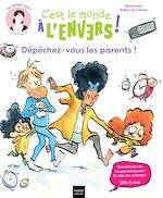 Télécharger le livre :  Sam & Cléo, c'est le monde à l'envers - Dépêchez-vous, les parents !