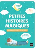 Télécharger le livre :  Petites histoires magiques pour guérir les soucis du quotidien
