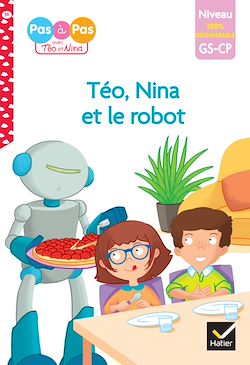 Télécharger le livre :  Téo et Nina - premières lectures 100% déchiffrable - Téo et Nina et le robot
