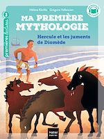 Télécharger le livre :  Ma première mythologie - Hercule et les chevaux de Diomède