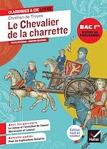 Télécharger le livre :  Le chevalier de la charrette (oeuvre au programme Bac 2027, 1re générale & techno)