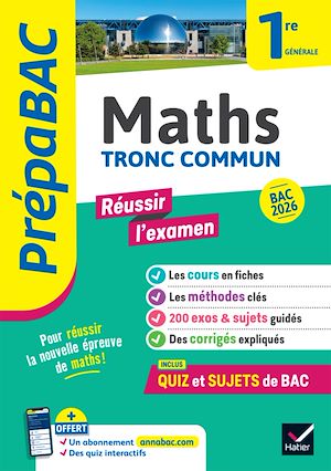 Téléchargez le livre :  Prépabac Réussir l'examen Maths 1re générale (tronc commun) - Bac 2026