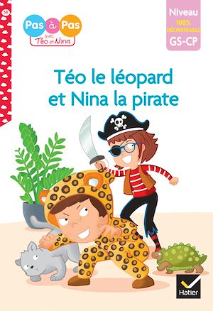 Téléchargez le livre :  Téo et Nina - premières lectures 100% déchiffrable - Téo le léopard et Nina la pirate