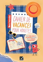 Télécharger le livre :  Bescherelle - Cahier de vacances adultes
