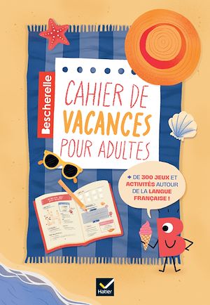 Téléchargez le livre :  Bescherelle - Cahier de vacances adultes