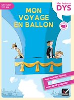 Télécharger le livre :  Mon voyage en ballon lecture adaptée
