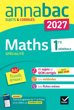 Download the eBook: Annales du bac 2027 - Annabac Maths 1re générale spécialité - Nouvelle épreuve