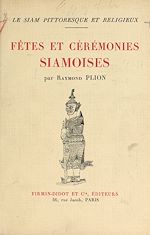 Télécharger le livre :  Le Siam pittoresque et religieux (1)