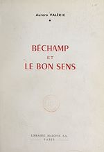 Télécharger le livre :  Béchamp et le bon sens