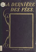 Télécharger le livre :  La dernière des fées