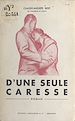 Télécharger le livre :  D'une seule caresse...